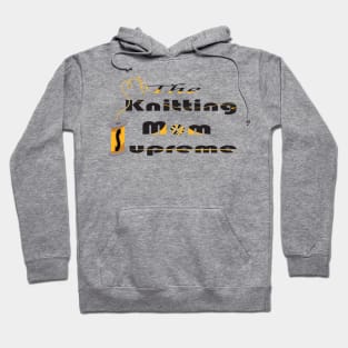 knitting mom Hoodie
